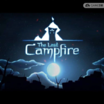 最后的篝火 The Last Campfire
