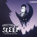 梦意杀机 – 增强版 Among the Sleep: Enhanced Edition