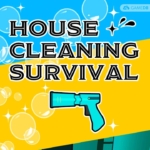 房屋清洁的生存之道 House Cleaning Survival