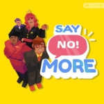 说不 Say No! More