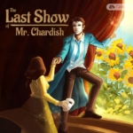 查迪什的奇幻之旅 Ars Fabulae The Last Show of Mr. Chardish