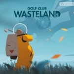 高尔夫俱乐部：废土 Golf Club: Wasteland