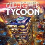 疯狂高楼大亨 Mad Tower Tycoon