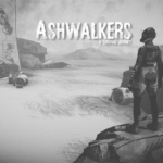 灰烬行者：生存之旅 ASHWALKERS – A SURVIVAL JOURNEY
