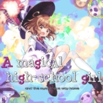 高中魔法学院女孩 A Magical High School Girl