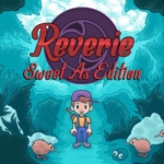 幻想：甜蜜版 Reverie: Sweet As Edition