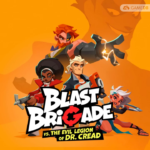 爆裂特遣队 vs 克里德博士的邪恶军团 Blast Brigade vs. the Evil Legion of Dr. Cread