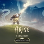 Arise：一个平凡的故事 – 最终版 Arise: A Simple Story – Definitive Edition