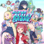 超级子弹娘 スーパーバレットブレイク Super Bullet Break