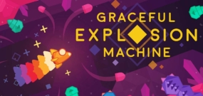 优雅爆机 Graceful Explosion Machine