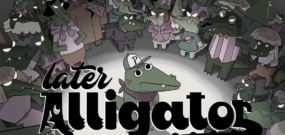 鳄鱼待会见 Later Alligator