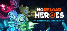 无限重启英雄 增强版 NoReload Heroes Enhanced Edition