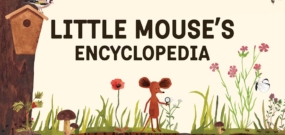 小老鼠百科全书 Little Mouse’s Encyclopedia