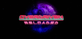 Overdriven 太空船 特别版 Overdriven Reloaded: Special Edition