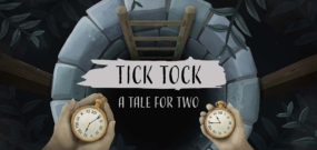 滴答：双人冒险 Tick Tock: A Tale for Two