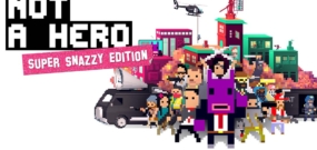 不是英雄：超级时髦版 NOT A HERO SUPER SNAZZY EDITION