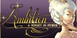 【美版】野心:权力的小步舞曲 Ambition A Minuet in Power