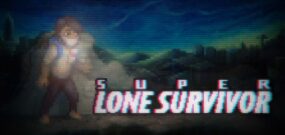 超级唯一的幸存者 Super Lone Survivor