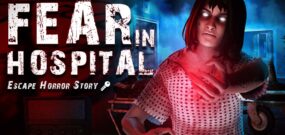 【美版】医院的恐惧:逃离恐怖故事 Fear in Hospital: Escape Horror Story